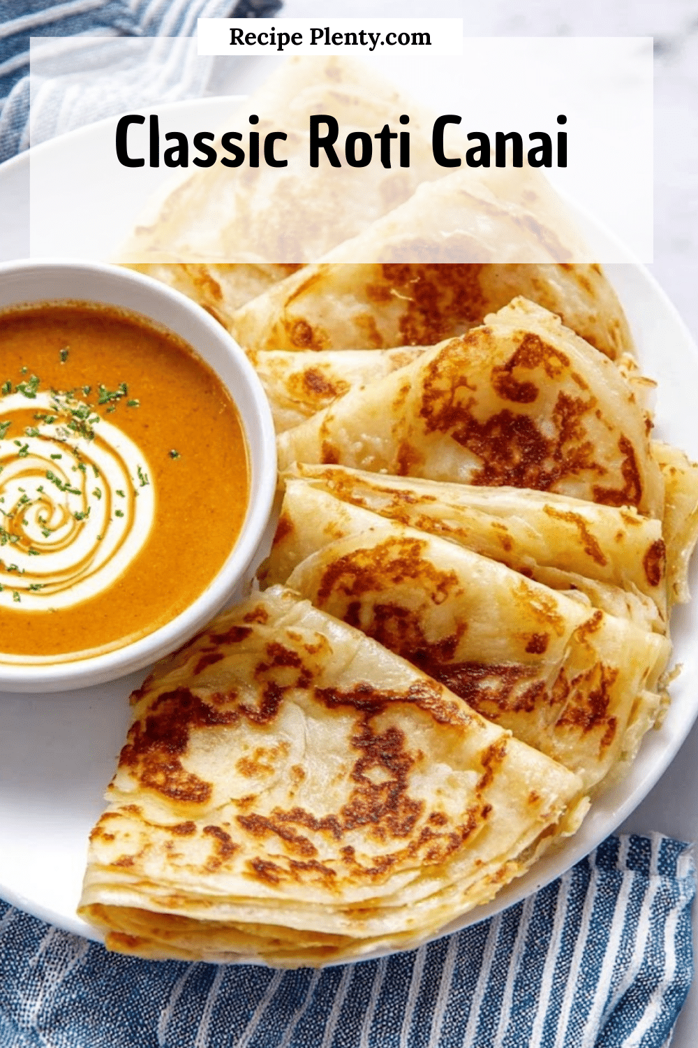 Chaina Romal For Roti Authentic Roti Canai Recipe – Perfect Malaysian Flatbread